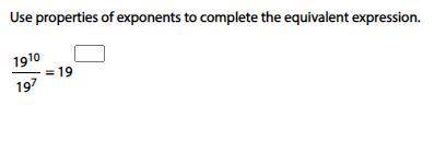 Use properties of exponents to complete the equivalent expression.