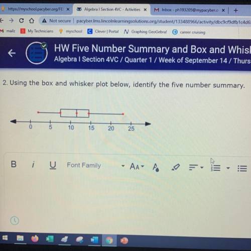 PLEASE HELP! thank you :)

2. Using the box and whisker plot below, identify the five number summa
