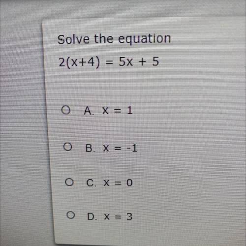 2(x+4) = 5x + 5
X=??