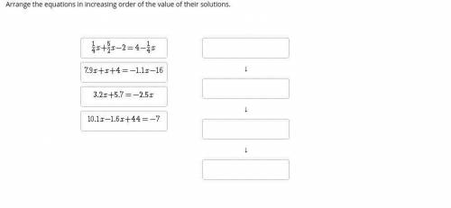Arrange the equations in increasing order of the value of their solutions.