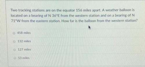 Two tracking stations are on the equator 156 miles apart. A weather balloon is located in a bearing