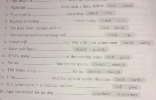 Fill in the blanks with correct adverbs from boxes