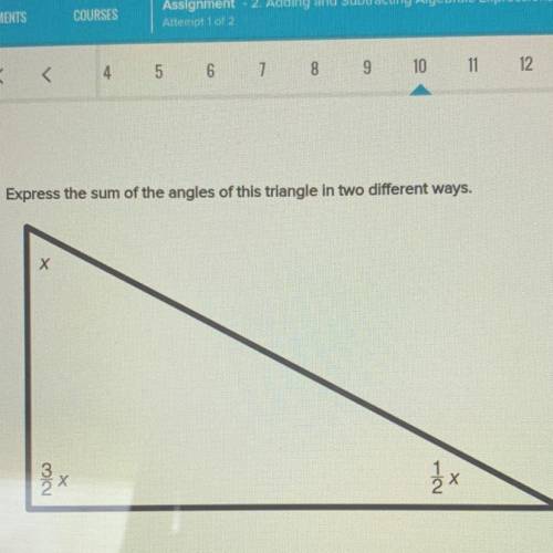 I’ll give brainliest

Express the sum of the angles of this triangle in two different ways.
Х
1/2Х
