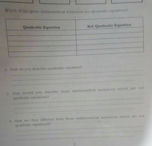 1. Which of the given mathematical sentences are quadratic equations?

Not Quadratic EquationQuadr