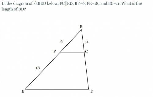 △BED below, FC∥ED, BF=6, FE=18, and BC=11. What is the length of BD?