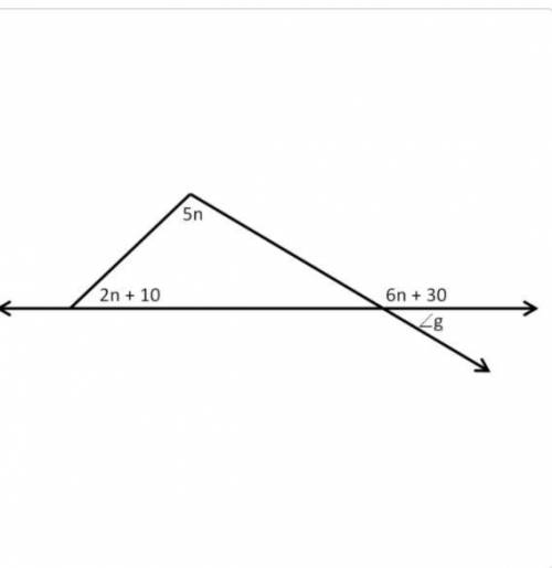 Can you please help me determine the measure of angle g Asap then picture is below to help you.