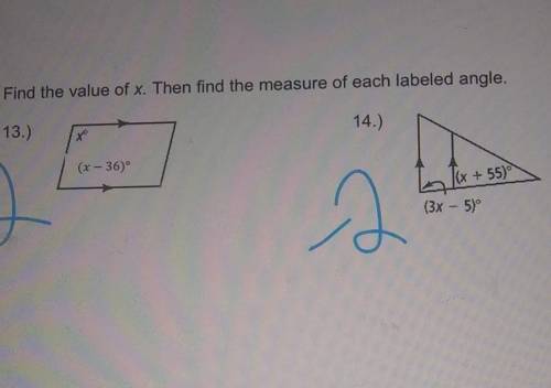 Find the value of x. Then find the measure of each labeled angle.

don't mind the -2's, i got them