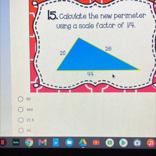Calculate the new perimeter using a scale factor of 1/4
I will give brainliest if right!