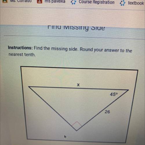 Instructions: find the missing side. Round your answer to the nearest tenth.