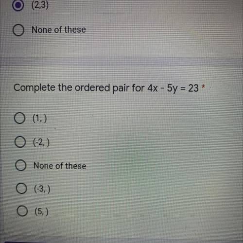 Complete the ordered pair for 4x - 5y = 23