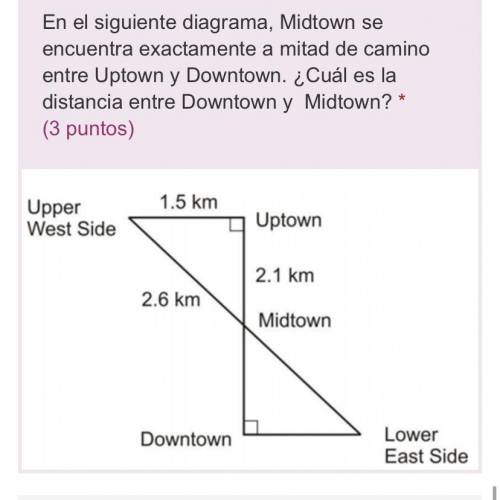 En el siguiente diagrama, Midtown se encuentra exactamente a mitad de camino entre Uptown y Downtow