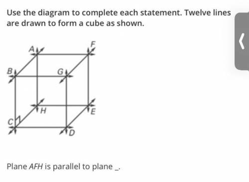 Use the diagram to complete each statement. Twelve lines are drawn to form a cube as shown. Plane A
