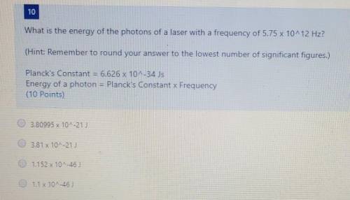 What is the energy of the photons of a laser with a frequency of 5.75 x 10^12 Hz? (Hint: Remember t
