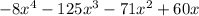 -8x^4-125x^3-71x^2+60x