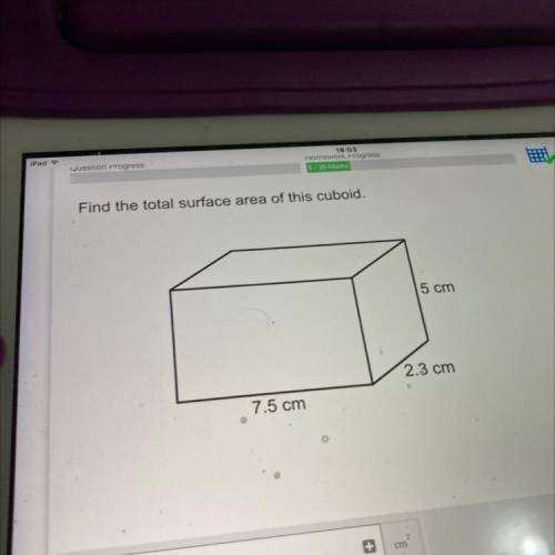 Find the total surface area of this cuboid.

5 cm
2.3 cm
7.5 cm
If anyone gets it right pls double