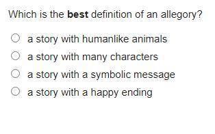 Which is the best definition of an allegory?