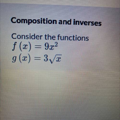 Composition and inverse
Consider the functions