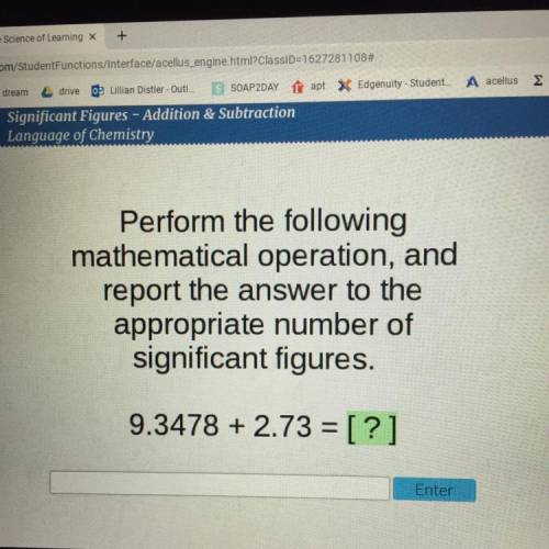 Perform the following

mathematical operation, and
report the answer to the
appropriate number of