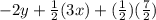 -2y+\frac{1}{2} (3x)+(\frac{1}{2}) (\frac{7}{2})