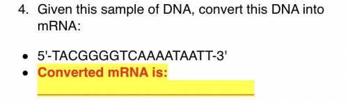 Can someone please help me need help with converting this DNA into mRNA .. WILL MARK BRAINLIEST !