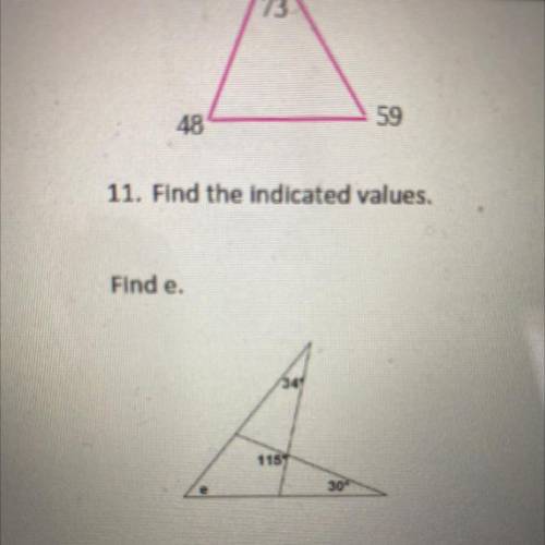 Find the indicated values
find e
(ignore the triangle)