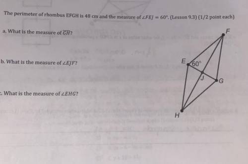 The perimeter of rhombus EFGH is 48 cm and the measure of FEJ=60°. (Please help)