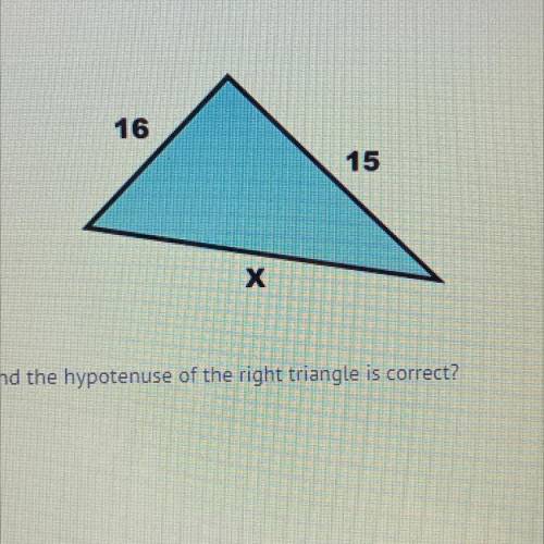 Which relationship between the legs and the hypotenuse of the right triangle is correct?