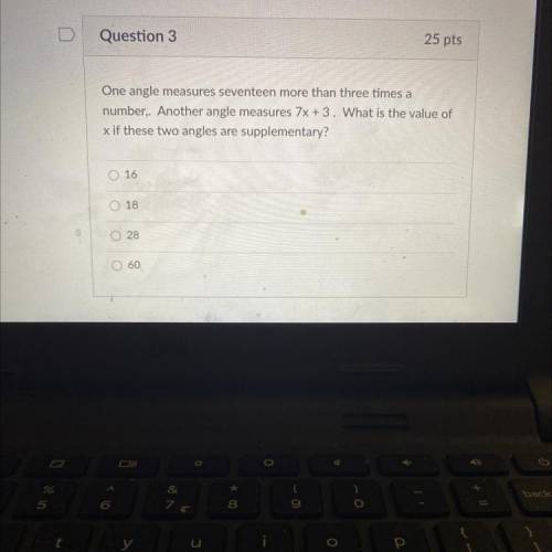 Question 3

 One angle measures seventeen more than three times a number..
Another angle measures