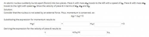 Help me

An atomic nucleus suddenly bursts apart (fission) into two pieces. Piece A with mass mA t