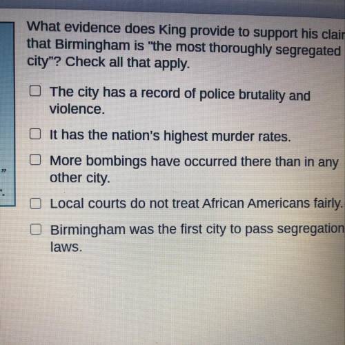 What evidence does king provide to support his claim that Birmingham is “the most throughly segreg