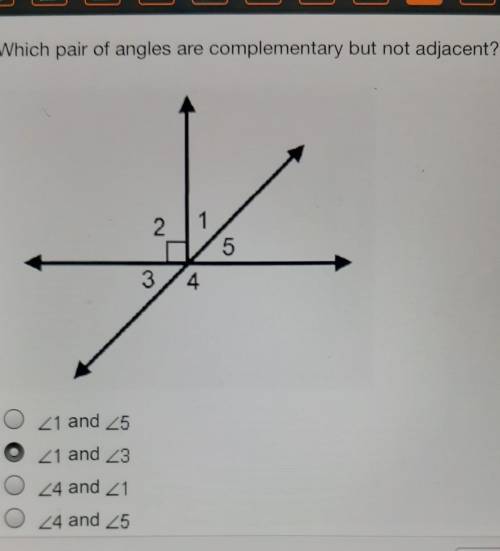 Which pair of angles are complementary but not adjacent? 3 Х 2 1 5 3 4 21 and 25 21 and 23 24 and 2