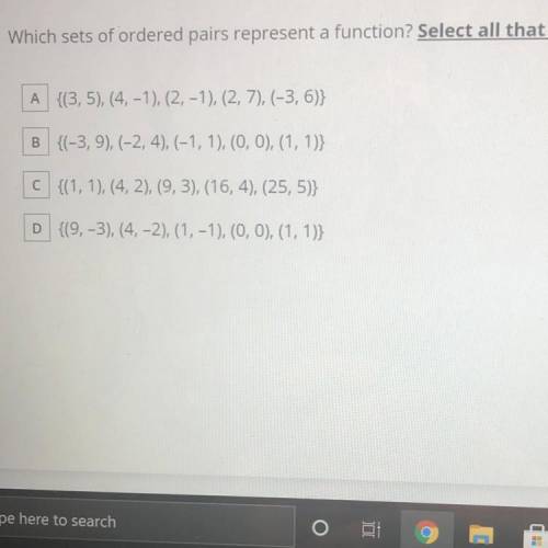 Which sets of ordered pairs represent a function? Select all that apply.

A {(3,5), (4, -1), (2, -