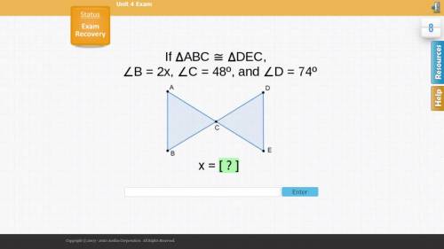 If triangle ABC is congruent to triangle DEC, angle B=2x, angle C=48, and angle D 74. x=?