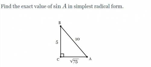 Find the exact value of sin A in simplest radical form.