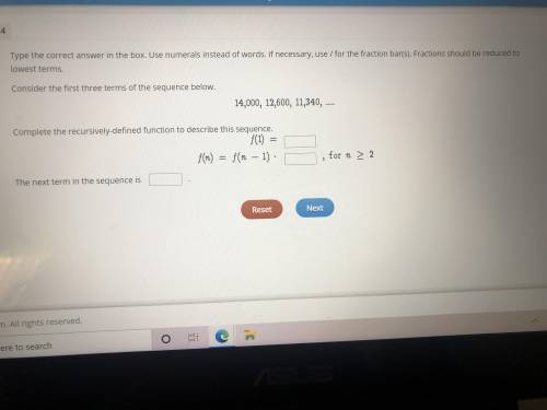 PLEASE HELP ASAP

consider the first three terms of the sequence below 
14,000, 12