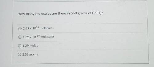 How many molecules are there in 560 grams of CoCl2?