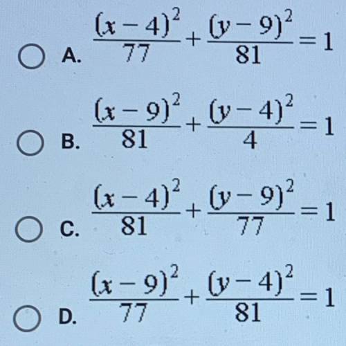 Which of the following equations represents an ellipse having a major axis of

length 18 and foci