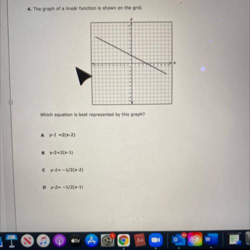 4. The graph of a linear function is shown on the grid.

Which equation is best represented by thi