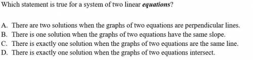 Which of the following is a true statement of two linear equations?