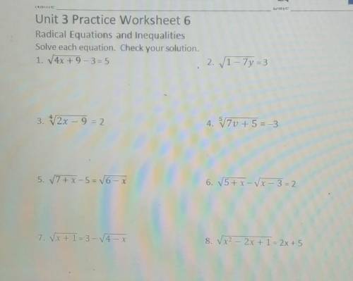 Unit 3 Practice Worksheet 6 Radical Equations and Inequalities Solve each equation. Check your solu