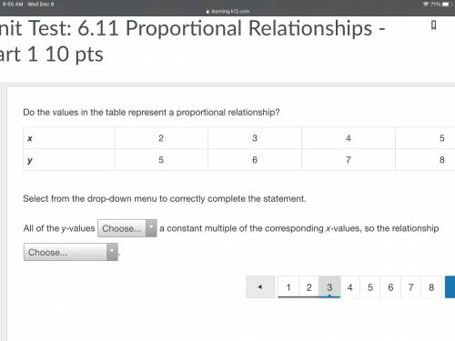 Do the values in the table represent a proportional relationship? x 2 3 4 5 y 5 6 7 8 Select from t