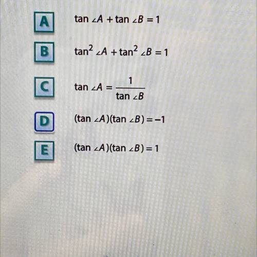 When mŁA +m_B = 90°, what relationship is formed by tan 2A and tan _B? Select all that apply.