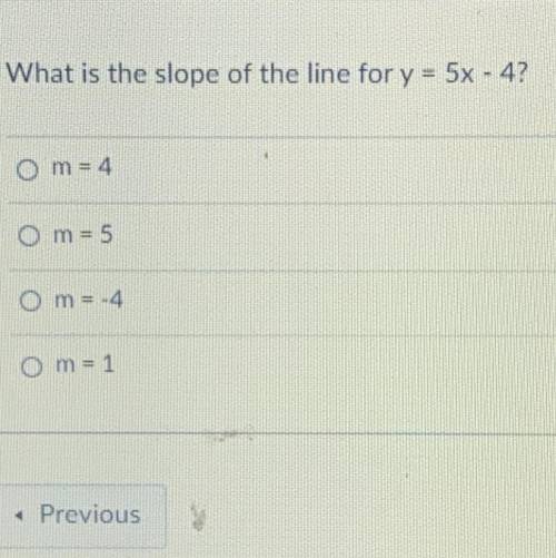 What is the slope for the line y=5x-4?