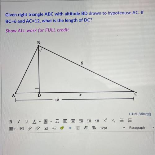 Given right triangle ABC with altitude BD drawn to hypotenuse AC. If BC=6 and AC=12 what is the len