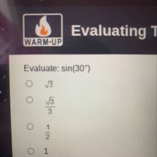 Evaluate: sin(30°)!! Also what’s cos(60°)??