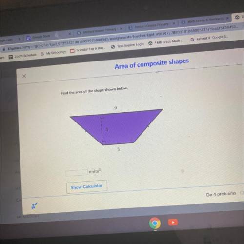 Find the area of the shape shown below.
9
3
As
units