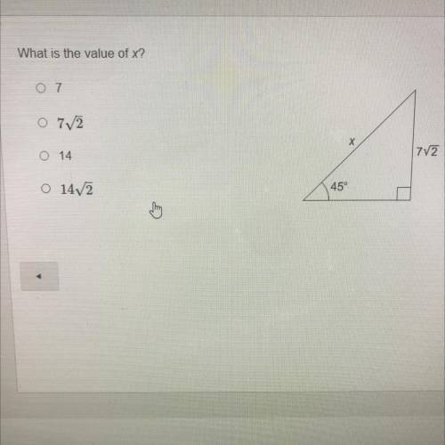 What is the value of x?
7
7sqrt2
14
14sqrt2