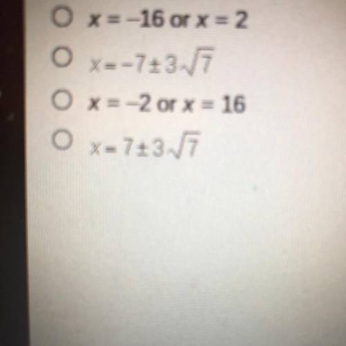 PLEASE HELP the picture are the options:) Solve for x in the equation x^2-14x31=63