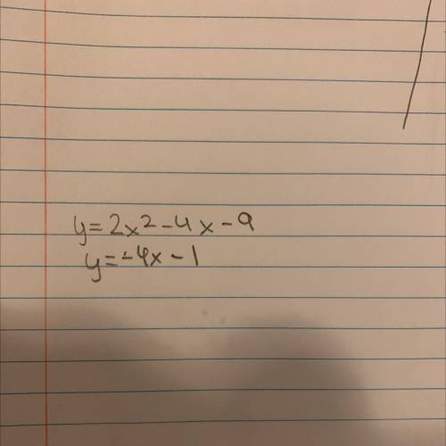 Solve the system algebraically using either substitution or elimination . Show your work,

PLEASE