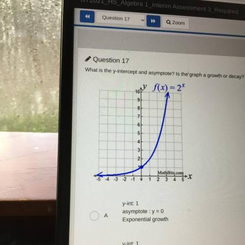 Question 17
What is the y-intercept and asymptote? Is the graph a growth or decay?